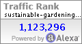 Alexa Certified Traffic Ranking for sustainable-gardening-tips.com